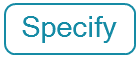 Specify